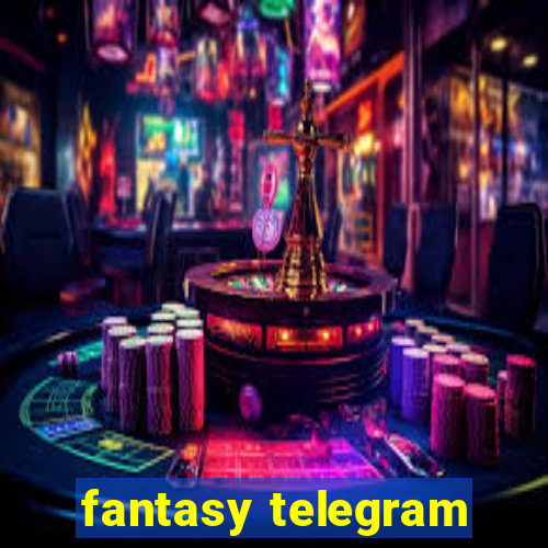 fantasy telegram